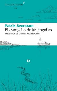 Produktbild: El evangelio de las anguilas