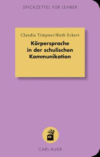 Bild vom Artikel Körpersprache in der schulischen Kommunikation vom Autor Claudia Timpner