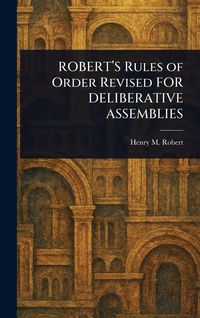 Produktbild: Robert's Rules Of Order Revised For Deliberative Assemblies