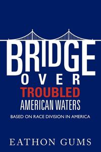 Produktbild: Bridge Over Troubled American Waters