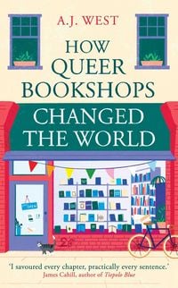 Produktbild: How Queer Bookshops Changed the World