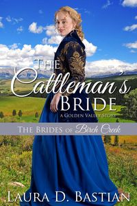 Produktbild: The Cattleman's Bride (Brides of Birch Creek)