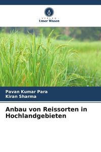 Produktbild: Anbau von Reissorten in Hochlandgebieten