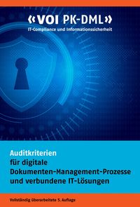 Produktbild: Auditkriterien f&uuml;r digitale Dokumenten-Management-Prozesse und verbundene IT-L&ouml;sungen