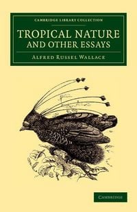 Produktbild: Tropical Nature and Other Essays