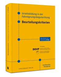 Produktbild: Urteilsbildung in der Fahreignungsbegutachtung - Beurteilungskriterien
