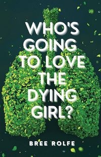 Produktbild: Who's Going to Love the Dying Girl?