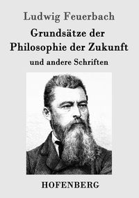 Produktbild: Grunds&auml;tze der Philosophie der Zukunft