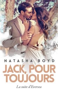 Produktbild: Jack, Pour Toujours (Eversea Fran&ccedil;ais, #2)