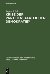 Produktbild: Krise der parteienstaatlichen Demokratie?