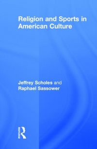 Produktbild: Scholes, J: Religion and Sports in American Culture