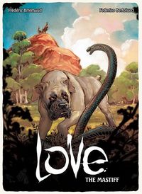 Produktbild: Brremaud, F: Love: The Mastiff