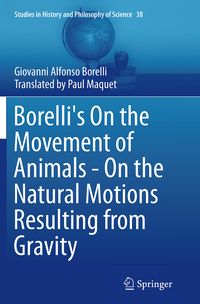 Produktbild: Borelli's On the Movement of Animals - On the Natural Motions Resulting from Gravity