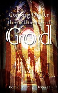 Produktbild: Coming Under the Influence of God