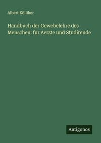 Produktbild: Handbuch der Gewebelehre des Menschen: fur Aerzte und Studirende
