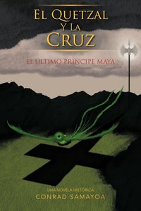 Produktbild: El Quetzal y La Cruz
