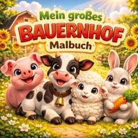Produktbild: Mein gro&szlig;es Bauernhof-Malbuch