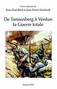 Produktbild: De Tannenberg &agrave; Verdun la Guerre Totale