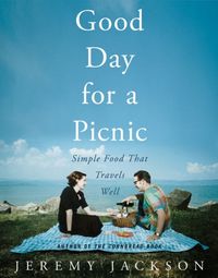 Produktbild: Good Day for a Picnic: Simple Food That Travels Well