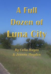 Produktbild: A Full Dozen of Luna City (Chronicles of Luna City, #12)