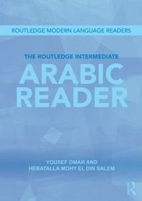 Produktbild: Omar, Y: The Routledge Intermediate Arabic Reader