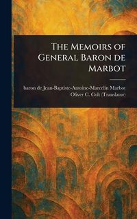 Produktbild: The Memoirs of General Baron De Marbot