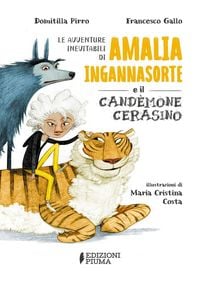 Produktbild: Le avventure inevitabili di Amalia Ingannasorte e il Candemone Cerasino