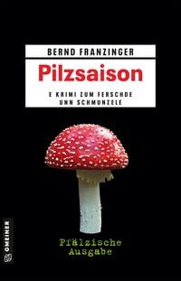 Produktbild: Pilzsaison - Pf&auml;lzische Ausgabe