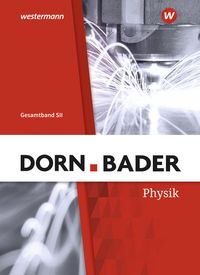Bild vom Artikel Dorn / Bader Physik SII. Gesamtband: Schülerband. Allgemeine Ausgabe vom Autor 