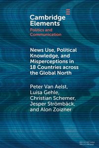 Produktbild: News Use, Political Knowledge, and Misperceptions in 18 Countries across the Global North
