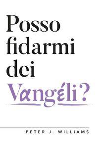Produktbild: Posso fidarmi dei Vangeli?