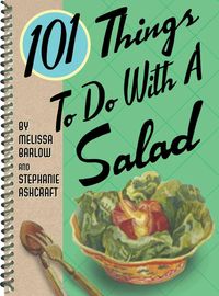 Produktbild: Barlow, M: 101 Things to Do with a Salad