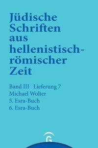 Produktbild: J&uuml;dische Schriften aus hellenistisch-r&ouml;mischer Zeit, Bd 3: Unterweisung in lehrhafter Form / 5. und 6. Esra-Buch