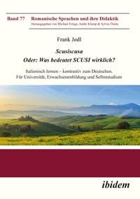 Produktbild: Scusiscusa. Oder: Was bedeutet SCUSI wirklich?