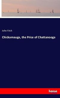 Produktbild: Chickamauga, the Price of Chattanooga