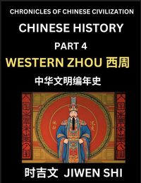 Produktbild: Chinese History (Part 4) - Western Zhou Dynasty, Learn Mandarin China's Language and Culture by Reading Practice, Pinyin, English, HSK Preparation