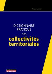 Produktbild: Dictionnaire Pratique des Collectivites Territoriales