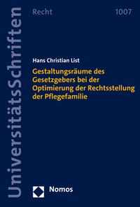 Produktbild: Gestaltungsr&auml;ume des Gesetzgebers bei der Optimierung der Rechtsstellung der Pflegefamilie