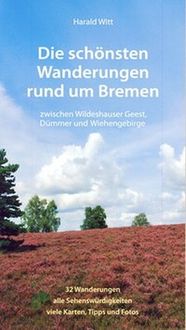 Bild vom Artikel Die schönsten Wanderungen rund um Bremen Band 2 vom Autor Harald Witt