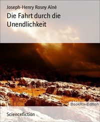 Produktbild: Die Fahrt durch die Unendlichkeit