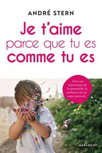 Produktbild: Je t'aime parce que tu es comme tu es