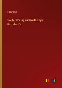 Produktbild: Zweiter Beitrag zur Ornithologie Westafrica's