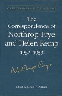 Produktbild: The Correspondence of Northrop Frye and Helen Kemp, 1932-1939