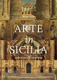 Produktbild: Arte in Sicilia. Dalle origini al Novecento
