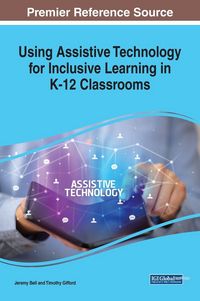 Produktbild: Using Assistive Technology for Inclusive Learning in K-12 Classrooms