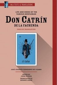 Produktbild: Life and Deeds of the Famous Gentleman Don Catr&iacute;n de la Fachenda