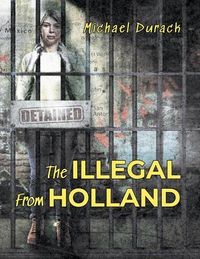 Produktbild: The Illegal From Holland