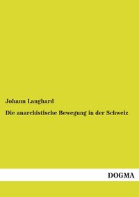 Produktbild: Die anarchistische Bewegung in der Schweiz