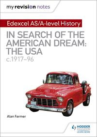 Produktbild: My Revision Notes: Edexcel AS/A-level History: In search of the American Dream: the USA, c1917-96