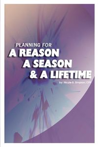 Produktbild: Planning for a Reason, a Season, and a Lifetime